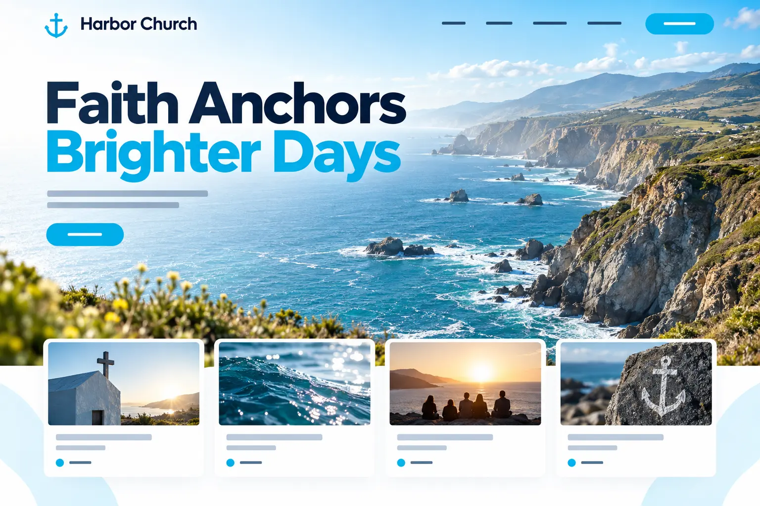 Harbor Church homepage design: a bright blue coastline seen from the cliffs, with the headline “Faith Anchors Brighter Days”.