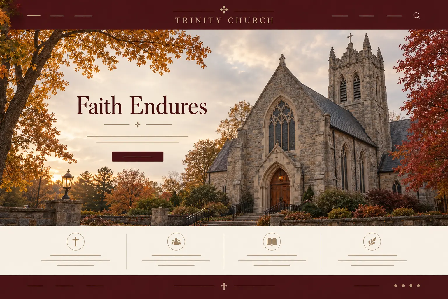 Trinity Church homepage design: a gothic stone church framed by autumn leaves on a deep burgundy layout, headlined “Faith Endures”.
